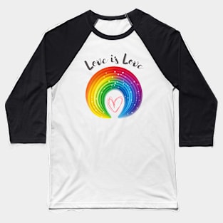 Love is Love Pride Baseball T-Shirt